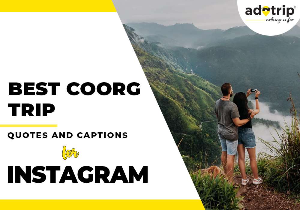 best coorg trip quotes and captions for instagram